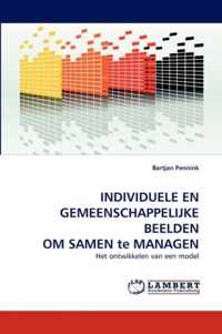 Individuele En Gemeenschappelijke Beelden Om Samen Te Managen