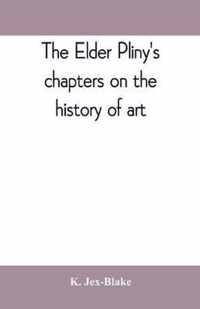 The elder Pliny's chapters on the history of art