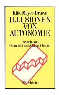 Illusionen von Autonomie