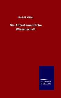 Die Alttestamentliche Wissenschaft