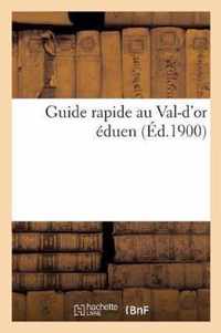 Guide Rapide Au Val-d'Or Eduen