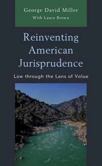 Reinventing American Jurisprudence