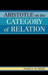 Aristotle on the Category of Relation