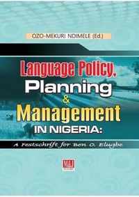 Language Policy, Planning and Management in Nigeria