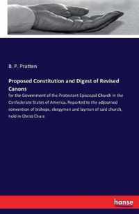 Proposed Constitution and Digest of Revised Canons