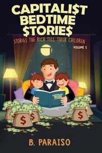 Capitalist Bedtime Stories Volume 1