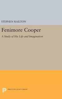 Fenimore Cooper - A Study of His Life and Imagination