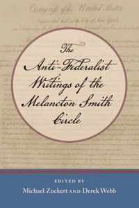 Anti-Federalist Writings of the Melancton Smith Circle