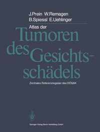 Atlas Der Tumoren Des Gesichtsschadels