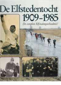 De Elfstedentocht 1909-1985