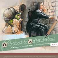 kerkgeschiedenis 4 -   Onderzoekt de kerkgeschiedenis