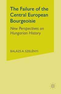 The Failure of the Central European Bourgeoisie