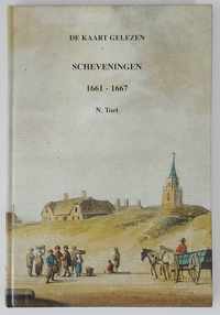 De kaart gelezen. Scheveningen 1661-1667