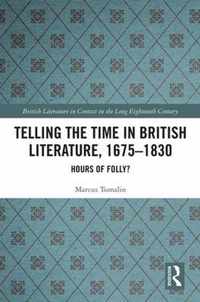 Telling the Time in British Literature, 1675-1830