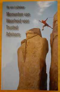 Momenten van waarheid voor trusted advisors