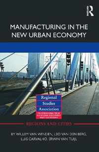 Manufacturing in the New Urban Economy