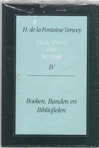 Uit de Wereld Van Het Boek, Deel 4: Boeken, Banden En Bibliofielen