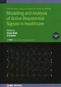 Modelling and Analysis of Active Biopotential Signals in Healthcare, Volume 2