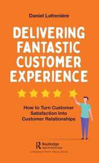 Delivering Fantastic Customer Experience