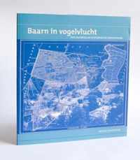 Baarn in vogelvlucht. Een ruimtelijk-historische verkenning