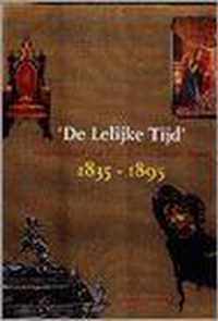 De Lelijke Tijd. Pronkstukken van Nederlandse interieurkunst 1835-1895