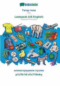 BABADADA, Tatar (in cyrillic script) - Leetspeak (US English), visual dictionary (in cyrillic script) - p1c70r14l d1c710n4ry