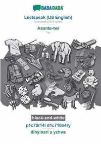 BABADADA black-and-white, Leetspeak (US English) - Asante-twi, p1c70r14l d1c710n4ry - dihyinari a yhw