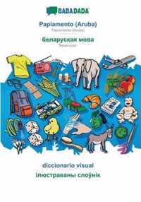 Babadada, papiamento (aruba) - belarusian (in cyrillic script), diccionario visual - visual dictionary (in cyrillic script)