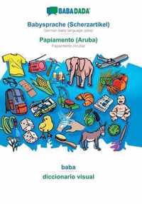 BABADADA, Babysprache (Scherzartikel) - Papiamento (Aruba), baba - diccionario visual