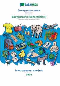 BABADADA, Belarusian (in cyrillic script) - Babysprache (Scherzartikel), visual dictionary (in cyrillic script) - baba