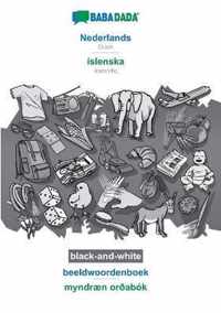 BABADADA black-and-white, Nederlands - íslenska, beeldwoordenboek - myndræn orðabók: Dutch - Icelandic, visual dictionary