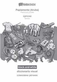 BABADADA black-and-white, Papiamento (Aruba) - Serbian (in cyrillic script), diccionario visual - visual dictionary (in cyrillic script)