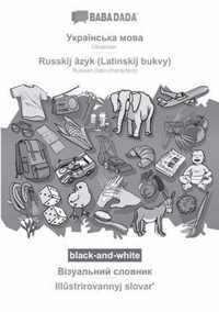 BABADADA black-and-white, Ukrainian (in cyrillic script) - Russkij azyk (Latinskij bukvy), visual dictionary (in cyrillic script) - Illustrirovannyj slovar