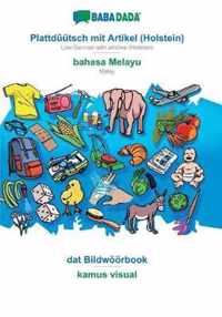 BABADADA, Plattduutsch mit Artikel (Holstein) - bahasa Melayu, dat Bildwoeoerbook - kamus visual