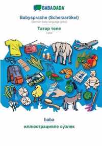 BABADADA, Babysprache (Scherzartikel) - Tatar (in cyrillic script), baba - visual dictionary (in cyrillic script)