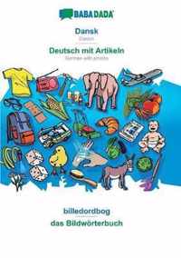 BABADADA, Dansk - Deutsch mit Artikeln, billedordbog - das Bildwoerterbuch