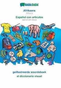 BABADADA, Afrikaans - Espanol con articulos, geillustreerde woordeboek - el diccionario visual