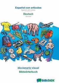 BABADADA, Espanol con articulos - Deutsch, el diccionario visual - Bildwoerterbuch