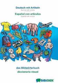 BABADADA, Deutsch mit Artikeln - Espanol con articulos, das Bildwoerterbuch - el diccionario visual