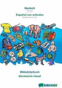 BABADADA, Deutsch - Espanol con articulos, Bildwoerterbuch - el diccionario visual