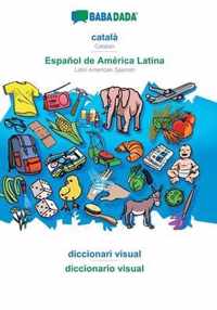 BABADADA, catala - Espanol de America Latina, diccionari visual - diccionario visual