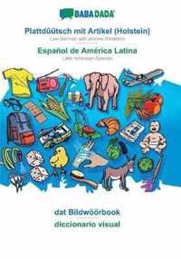 BABADADA, Plattduutsch mit Artikel (Holstein) - Espanol de America Latina, dat Bildwoeoerbook - diccionario visual