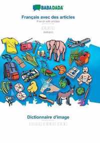 BABADADA, Francais avec des articles - Amharic (in Geez script), le dictionnaire visuel - visual dictionary (in Geez script)