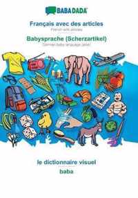 BABADADA, Francais avec des articles - Babysprache (Scherzartikel), le dictionnaire visuel - baba