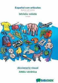 BABADADA, Espanol con articulos - latviesu valoda, el diccionario visual - Attlu vrdnca