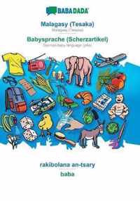 BABADADA, Malagasy (Tesaka) - Babysprache (Scherzartikel), rakibolana an-tsary - baba