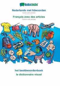 BABADADA, Nederlands met lidwoorden - Francais avec des articles, het beeldwoordenboek - le dictionnaire visuel