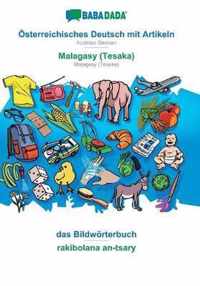 BABADADA, OEsterreichisches Deutsch mit Artikeln - Malagasy (Tesaka), das Bildwoerterbuch - rakibolana an-tsary