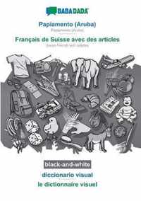 BABADADA black-and-white, Papiamento (Aruba) - Francais de Suisse avec des articles, diccionario visual - le dictionnaire visuel