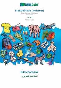 BABADADA, Plattduutsch (Holstein) - Persian Dari (in arabic script), Bildwoeoerbook - visual dictionary (in arabic script)